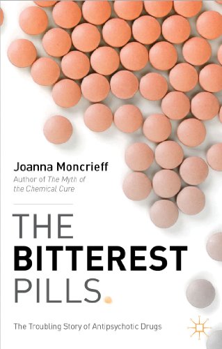 The Bitterest Pills: The Troubling Story Of Antipsychotic Drugs