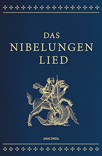 Das Nibelungenlied (Cabra-Lederausgabe): Gebunden In Cabra-Leder Mit Goldprägung. Das Helden-Epos Um Siegfried, Hagen Von Tronje Und Kriemhild. Übertr
