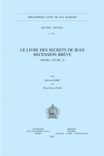 Le Livre Des Secrets De Jean. Recension Breve Nh Iii, 1 Et Bg, 2