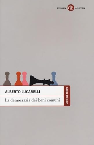 La Democrazia Dei Beni Comuni