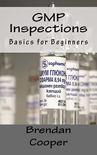 Gmp Inspections: Basics For Beginners