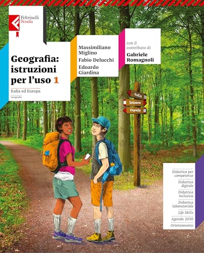 Geografia: Istruzioni Per L'Uso. Con Atlante Geografico Italia E Europa, L'Italia E Le Sue Regioni, Atlante Geografico Europa. Per La Scuola Media. ..