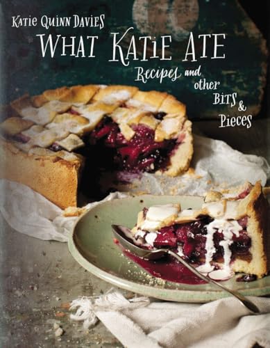 What Katie Ate: Recipes And Other Bits & Pieces