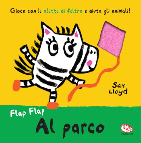 Al Parco. Flap Flap. Ediz. A Colori