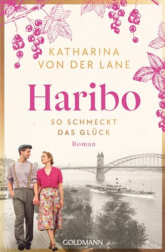 Haribo - So Schmeckt Das Glück: Roman: 1