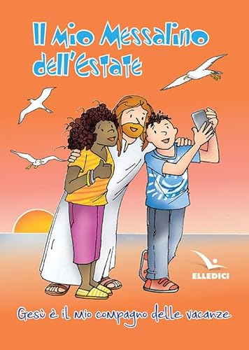 Il Mio Messalino Dell'Estate. Gesù È Il Mio Compagno Delle Vacanze