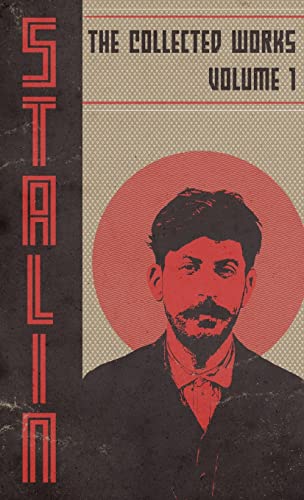 Collected Works Of Josef Stalin: Volume 1
