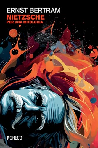 Nietzsche. Per Una Mitologia