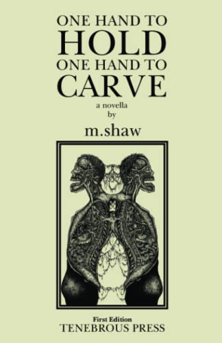 One Hand To Hold, One Hand To Carve