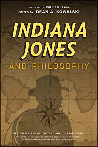 Indiana Jones And Philosophy: Why Did It Have To Be Socrates?