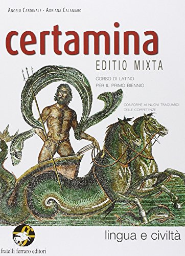Certamina. Lingua E Civiltà Latina. Per Le Scuole Superiori. Con E-Book. Con Espansione Online