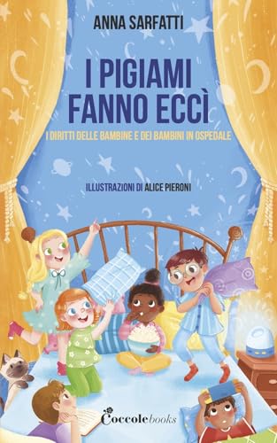 I Pigiami Fanno Eccì. Ediz. Illustrata
