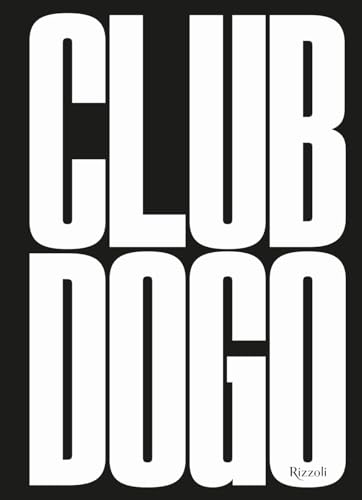 Club Dogo. Le Regole Del Club. Ediz. Illustrata