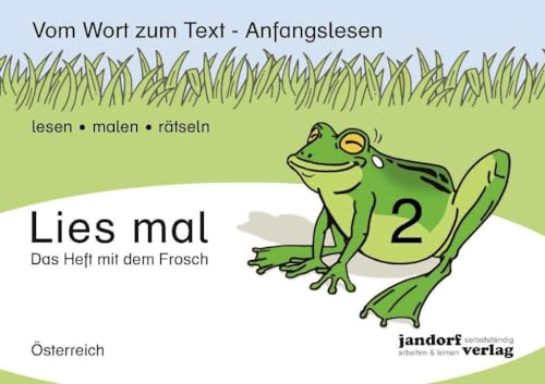 Lies Mal! Heft 2 (Österreich): Vom Wort Zum Text - Anfangslesen (Ausgabe Für Österreich)