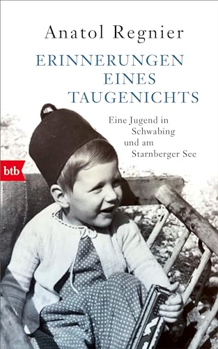 Erinnerungen Eines Taugenichts: Eine Jugend Zwischen Schwabing Und Starnberger See