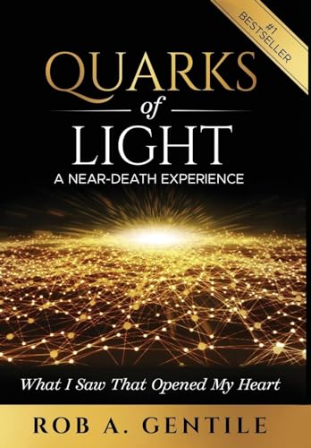 Quarks Of Light: A Near-Death Experience