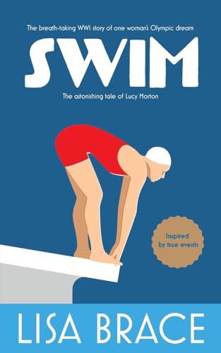 Swim: The Astonishing Tale Of Lucy Morton