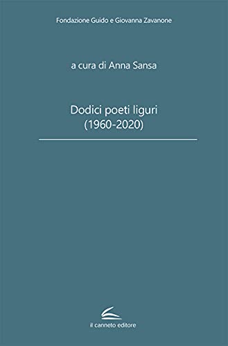Dodici Poeti Liguri (1960-2020)