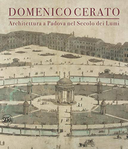 Domenico Cerato. Ediz. Illustrata