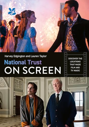 National Trust On Screen: Discover The Locations That Made Film And Tv Magic