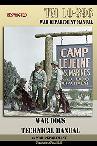 Tm 10-396 War Dogs Technical Manual