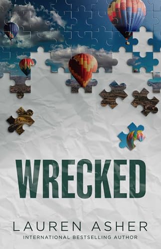 Wrecked: By Lauren Asher: 3