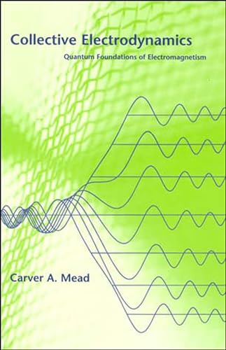 Collective Electrodynamics: Quantum Foundations Of Electromagnetism