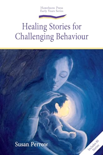 Healing Stories For Challenging Behavior