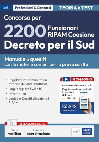 Concorso 2200 Funzionari Ripam Coesione Decreto Per Il Sud: Manuale Con Le Materie Comuni Per La Prova Scritta. Con Corso Di Formazione Online Regolam
