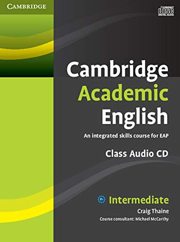 Cambridge Academic English B1+ Intermediate Class [Lingua Inglese]: An Integrated Skills Course For Eap