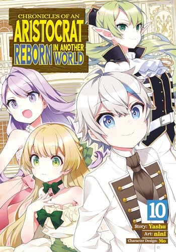 Chronicles Of An Aristocrat Reborn In Another World (Manga) Vol. 10
