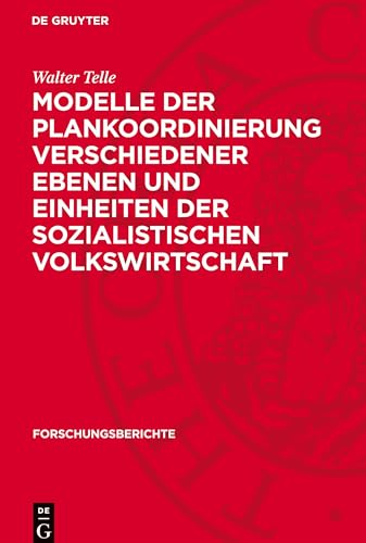 Modelle Der Plankoordinierung Verschiedener Ebenen Und Einheiten Der Sozialistischen Volkswirtschaft