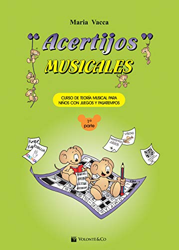 Acertijos Musicales. Curso De Teoría Musical Para Niños Con Jeguos Y Pasatiempos (Vol. 1): Curso De Teoria Musical Para Ninos Con Juegos Y Pasatiempos