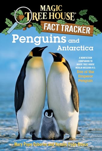 Penguins And Antarctica: A Nonfiction Companion To Magic Tree House Merlin Mission #12: Eve Of The Emperor Penguin: 18