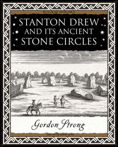 Stanton Drew: And Its Ancient Stone Circles