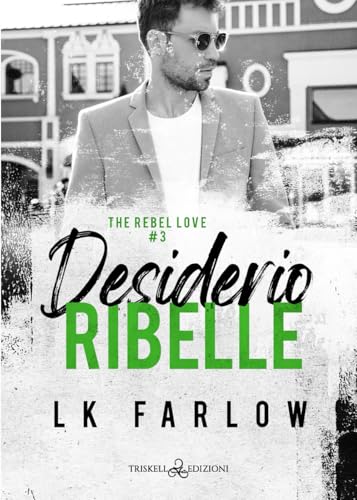 Desiderio Ribelle: Vol. 3