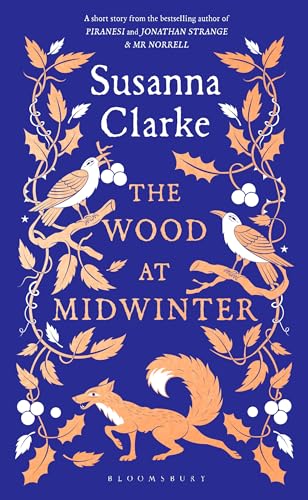 The Wood At Midwinter: Susanna Clarke