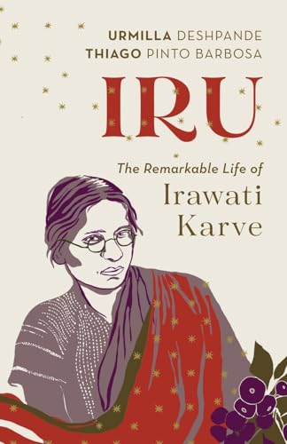 Iru: The Remarkable Life Of Irawati Karve
