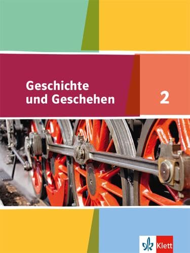 Geschichte Und Geschehen. Schülerband 7. Oder 8. Klasse. Ausgabe Für Hamburg, Nordrhein-Westfalen, Schleswig-Holstein [Lingua Tedesca]
