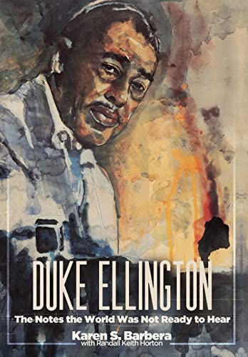 Duke Ellington: The Notes The World Was Not Ready To Hear