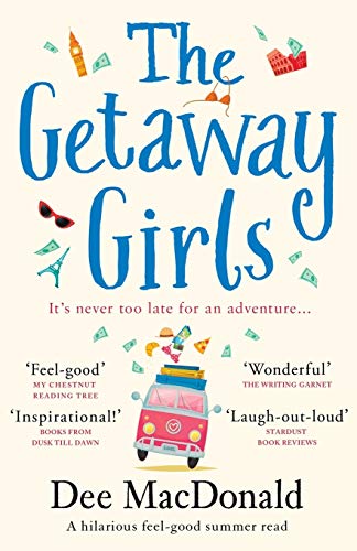 The Getaway Girls: A Hilarious Feel Good Summer Read About Second Chances