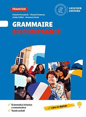 Français En Compagnie. Méthode De Français. Grammaire En Compagnie. Per La Scuola Media