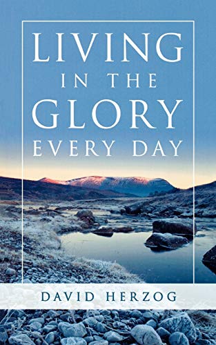 Living In The Glory Everyday