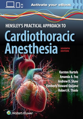 Hensley'S Practical Approach To Cardiothoracic Anesthesia