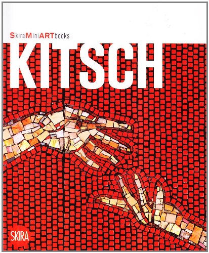 Kitsch. Ediz. Illustrata
