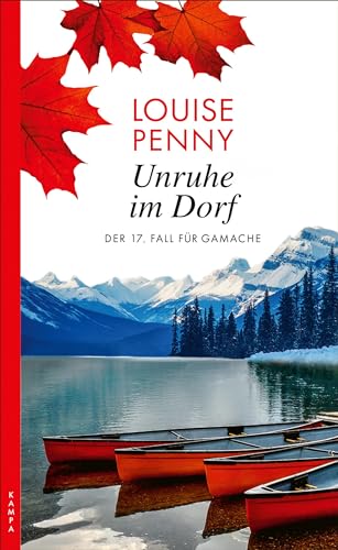 Unruhe Im Dorf: Der 17. Fall Für Armand Gamache