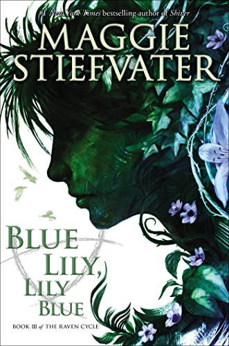 Blue Lily, Lily Blue: Volume 3