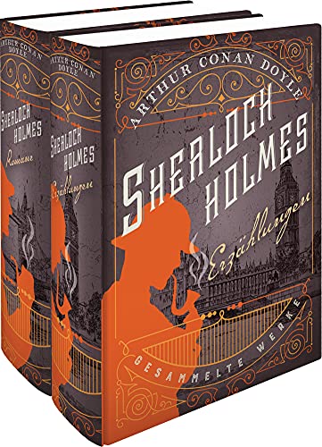 Sherlock Holmes - Gesammelte Werke In Zwei Bänden: Erzählungen & Romane