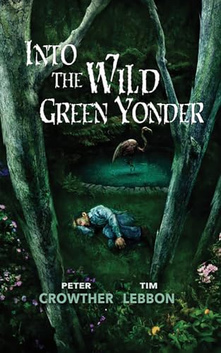 Into The Wild Green Yonder
