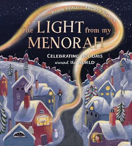 The Light From My Menorah: Celebrating Holidays Around The World